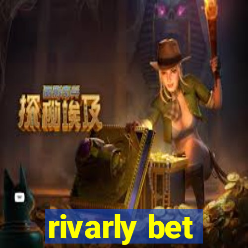 rivarly bet