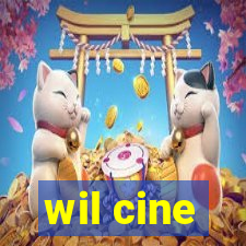 wil cine