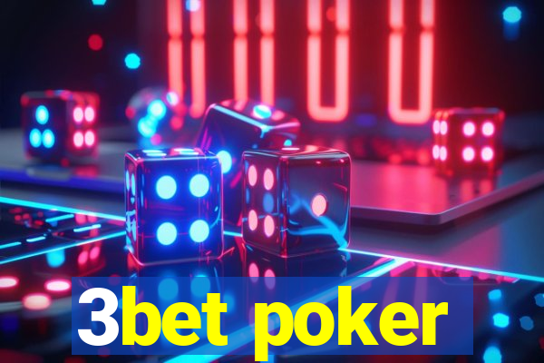 3bet poker