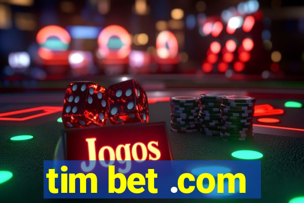 tim bet .com