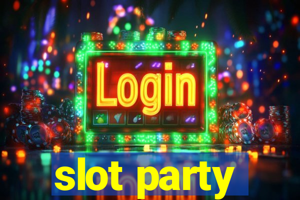 slot party