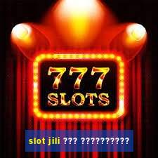 slot jili ??? ??????????