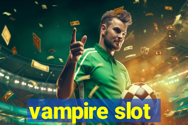 vampire slot