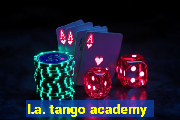 l.a. tango academy