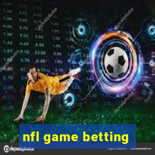 nfl game betting