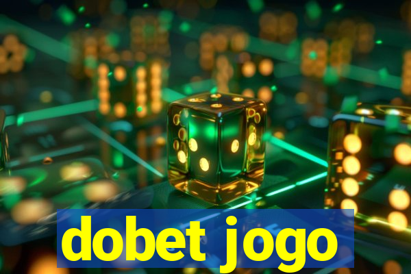 dobet jogo