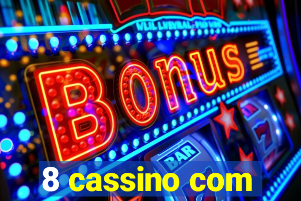 8 cassino com