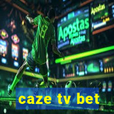 caze tv bet