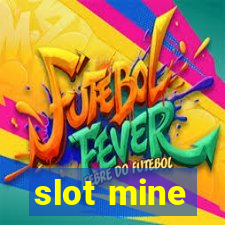 slot mine