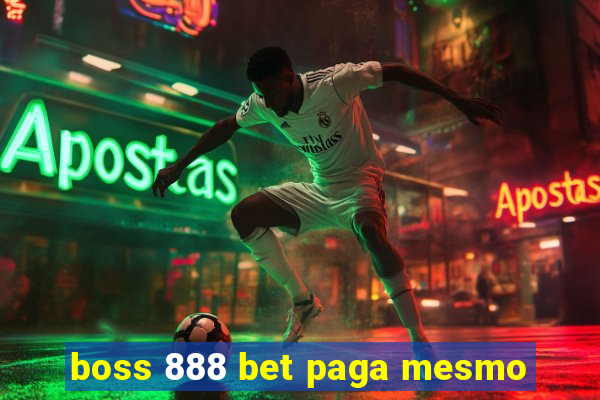 boss 888 bet paga mesmo