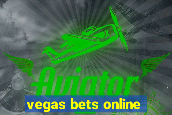 vegas bets online