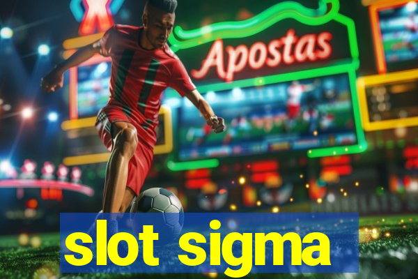 slot sigma