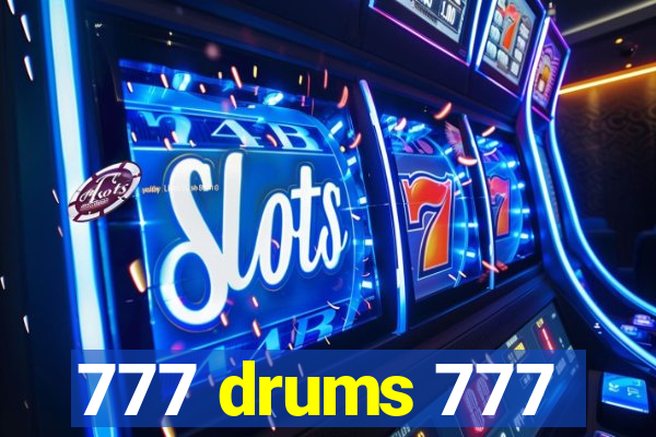 777 drums 777