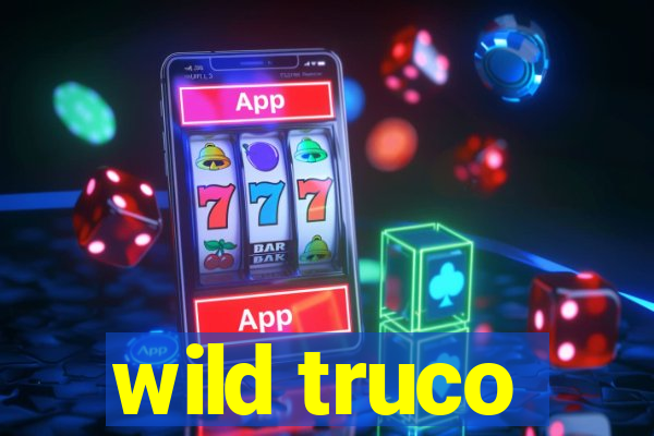 wild truco