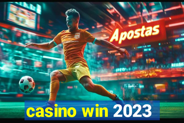 casino win 2023