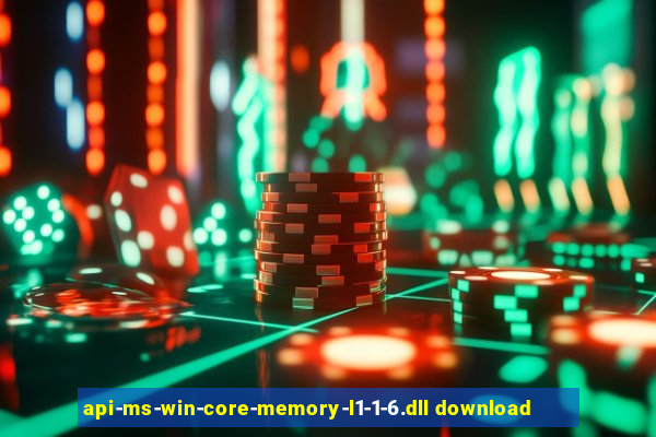 api-ms-win-core-memory-l1-1-6.dll download