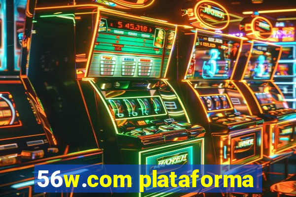 56w.com plataforma