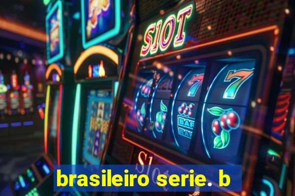 brasileiro serie. b