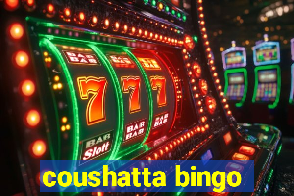 coushatta bingo