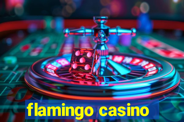 flamingo casino