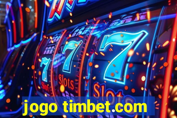 jogo timbet.com