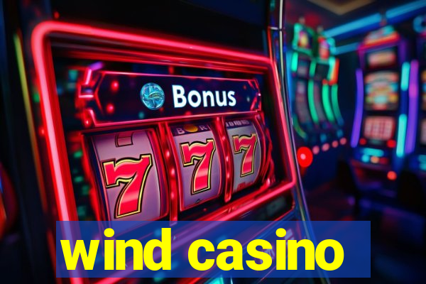 wind casino