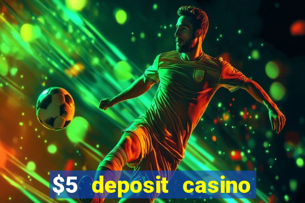 $5 deposit casino free spins nz