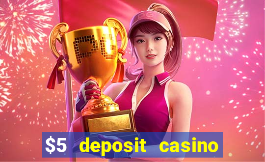 $5 deposit casino free spins nz