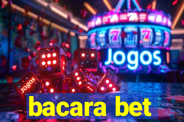 bacara bet