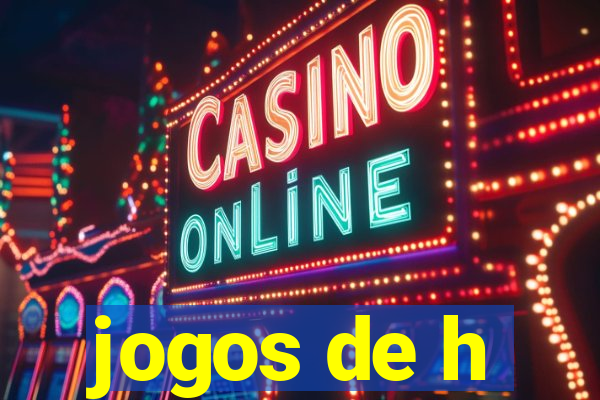 jogos de h