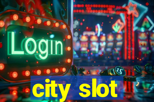 city slot