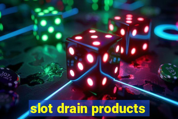 slot drain products