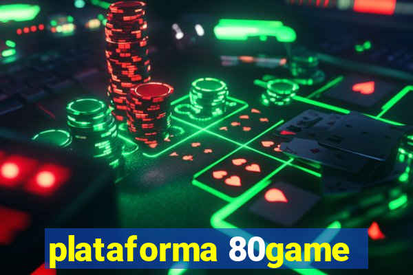 plataforma 80game