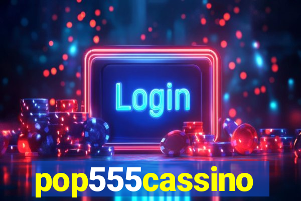 pop555cassino