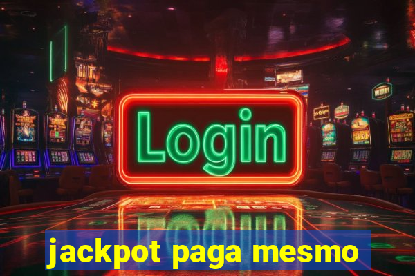 jackpot paga mesmo