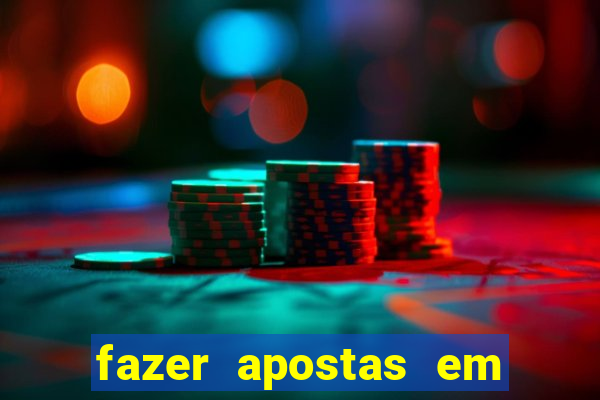 fazer apostas em jogos de futebol