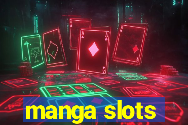 manga slots