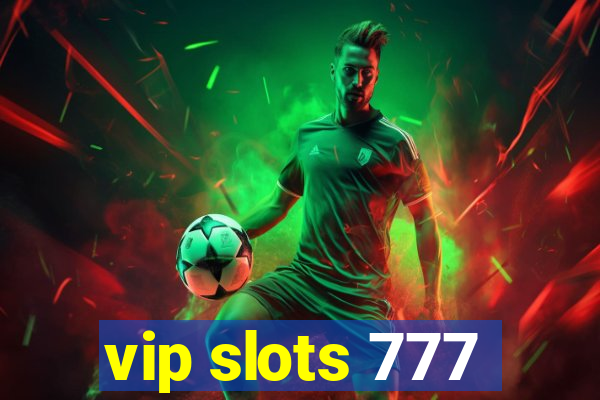 vip slots 777