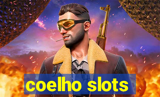 coelho slots