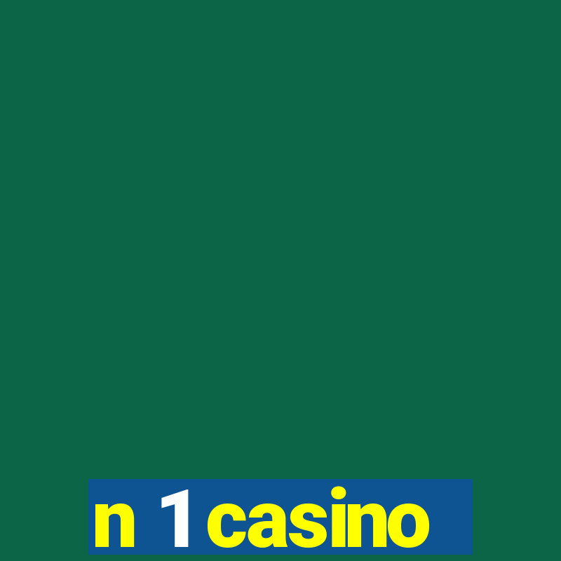 n 1 casino