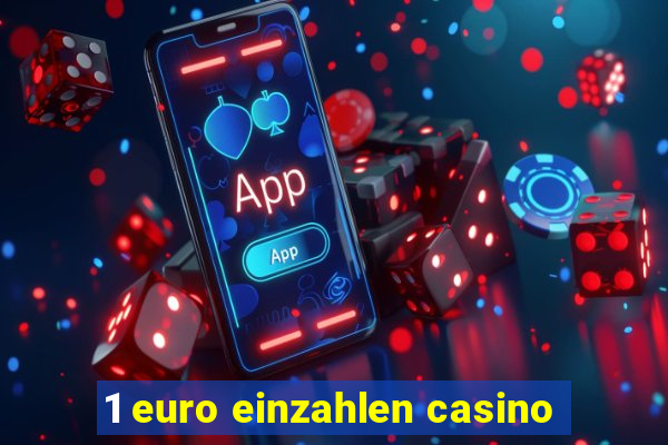 1 euro einzahlen casino