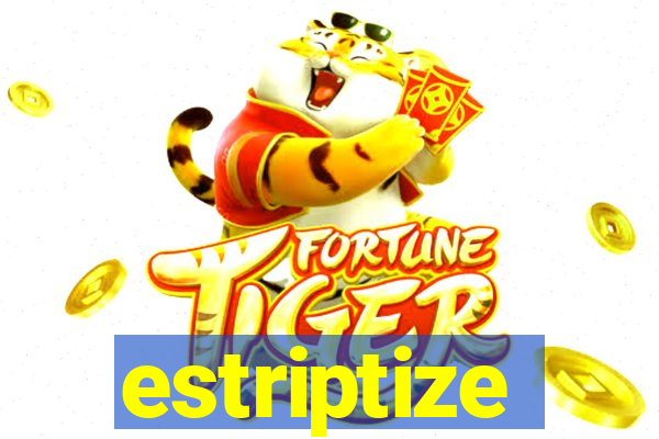 estriptize