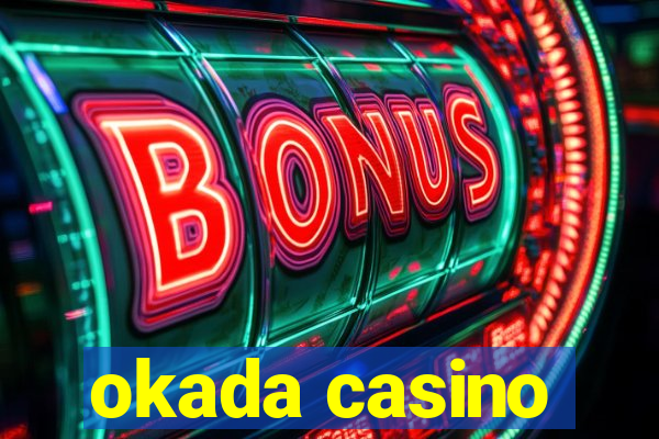 okada casino