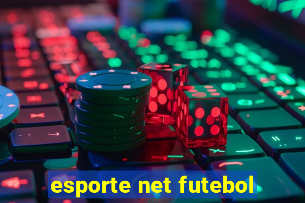 esporte net futebol