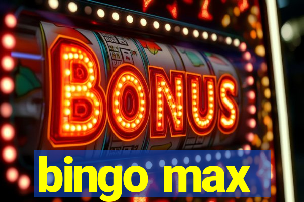 bingo max