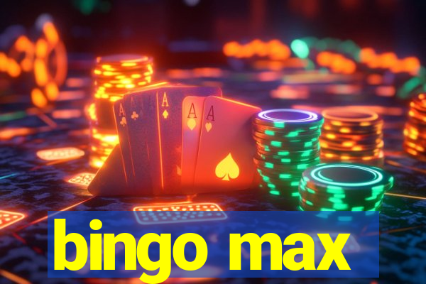 bingo max