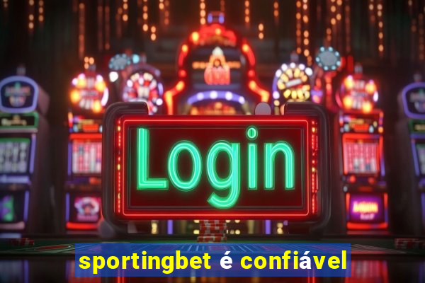 sportingbet é confiável