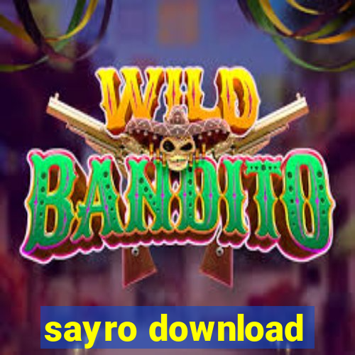 sayro download