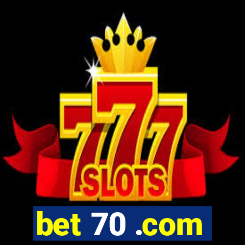 bet 70 .com