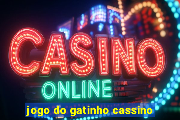 jogo do gatinho cassino